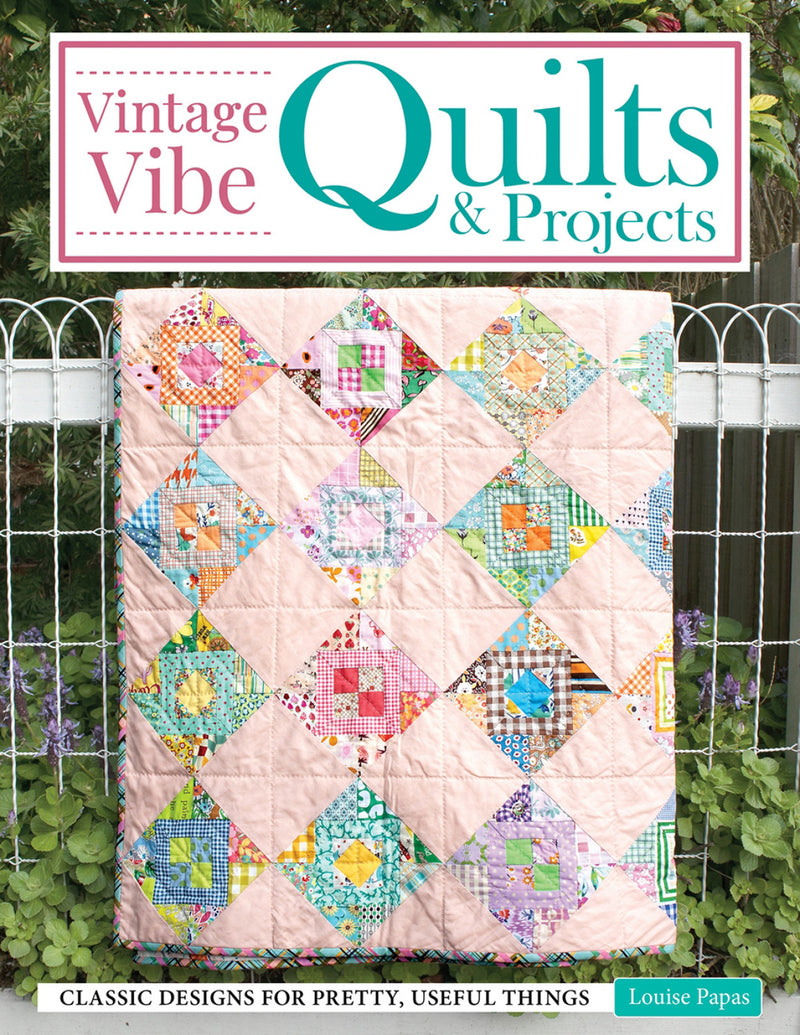 Vintage Vibe Quilts & Projects