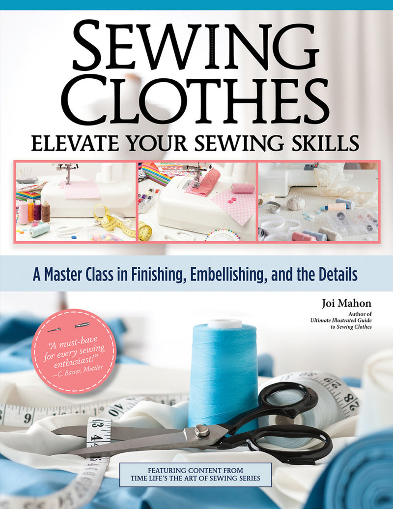 Sewing Clothes: Elevate Your Sewing Skills