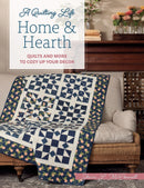 A Quilting Life Home & Hearth